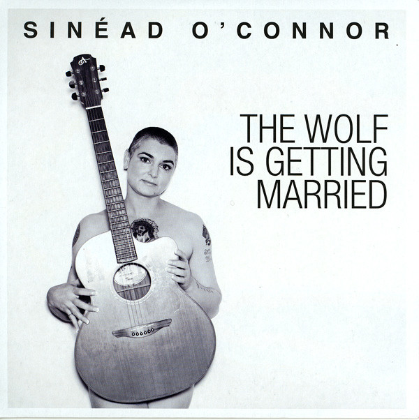 SINEAD O´CONNOR - THE WOLF IS GETTING MARRIED